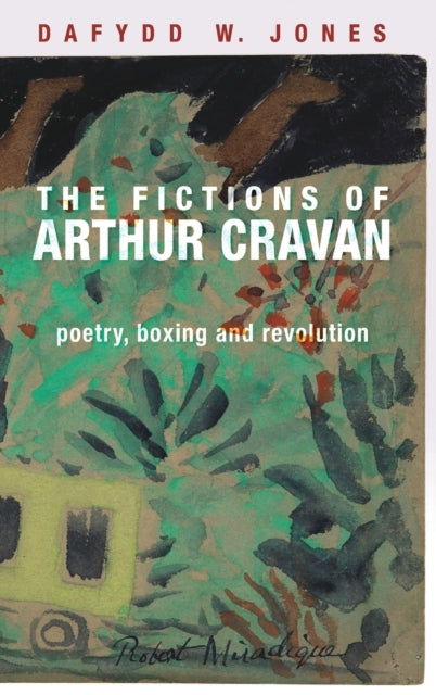 Book cover of: Fictions of Arthur Cravan. By: Dafydd Jones