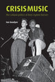 Book cover of: Crisis Music. By: Ian Goodyer