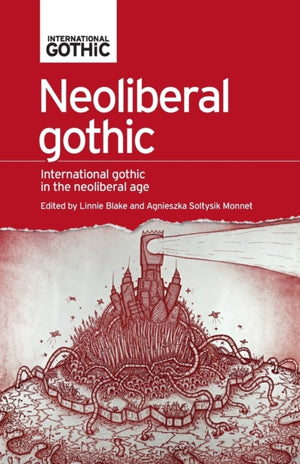 Neoliberal Gothic