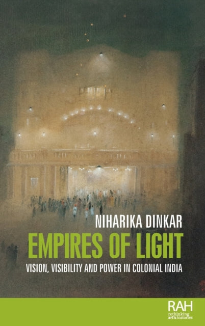 Book cover of: Empires of Light. By: Niharika Dinkar