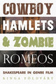 Book cover of: Cowboy Hamlets and Zombie Romeos. By: Kinga Foldvary