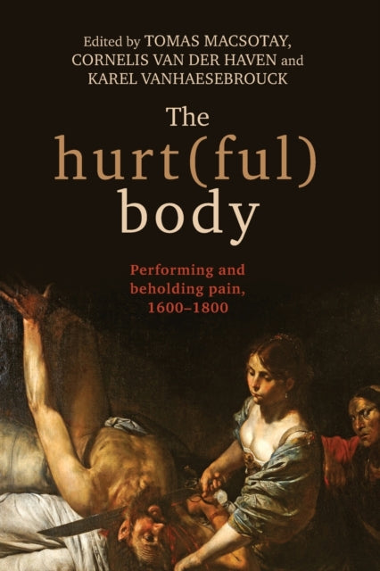 Book cover of: Hurt(Ful) Body. By: Tomas Macsotay