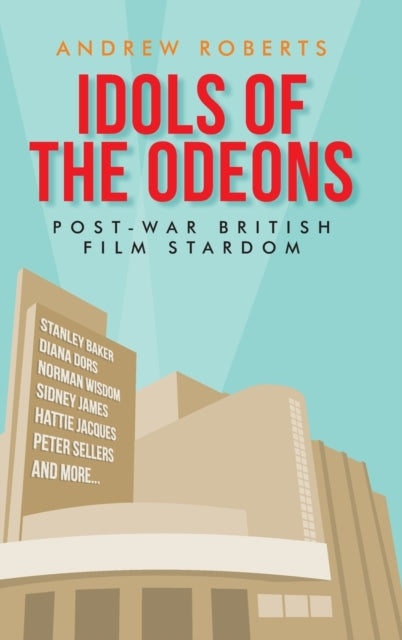 Book cover of: Idols of the Odeons. By: Andrew Roberts