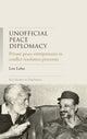 Book cover of: Unofficial Peace Diplomacy. By: Lior Lehrs