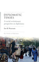 Book cover of: Diplomatic Tenses. By: Iver Neumann