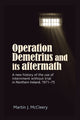Book cover of: Operation Demetrius and its Aftermath. By: Martin J. McCleery