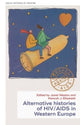 Book cover of: Histories of HIV/AIDS in Western Europe. By: Janet Weston