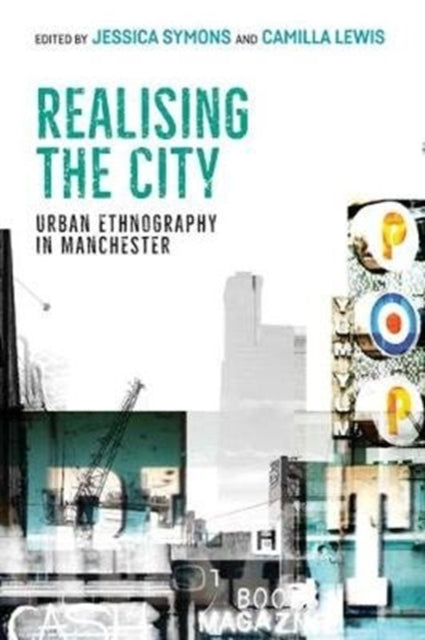 Book cover of: Realising the City. By: Camilla Lewis