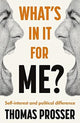 Book cover of: What's in it for Me?. By: Thomas Prosser