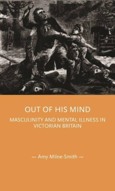 Book cover of: Out of His Mind. By: Amy Milne-Smith