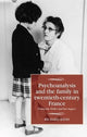 Book cover of: Psychoanalysis and the Family in Twentieth-Century France. By: Richard Bates
