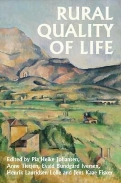 Book cover of: Rural Quality of Life. By: Pia Heike Johansen