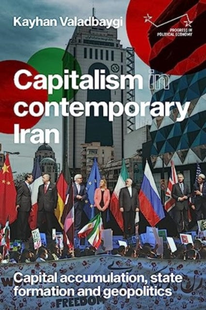 Book cover of: Capitalism in Contemporary Iran. By: Kayhan Valadbaygi