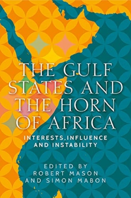Book cover of: Gulf States and the Horn of Africa. By: Robert Mason