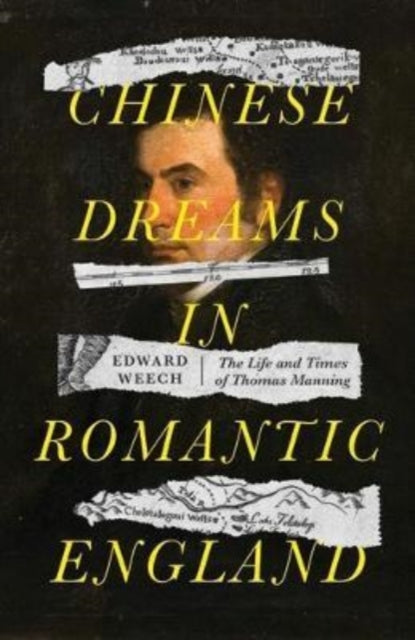 Book cover of: Chinese Dreams in Romantic England. By: Edward Weech