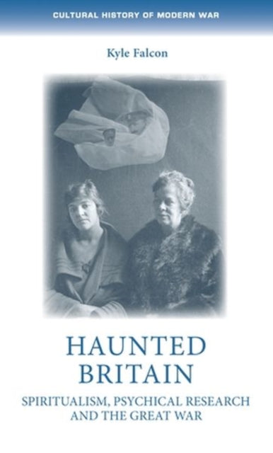 Book cover of: Haunted Britain. By: Kyle Falcon