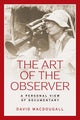 Book cover of: Art of the Observer. By: David MacDougall