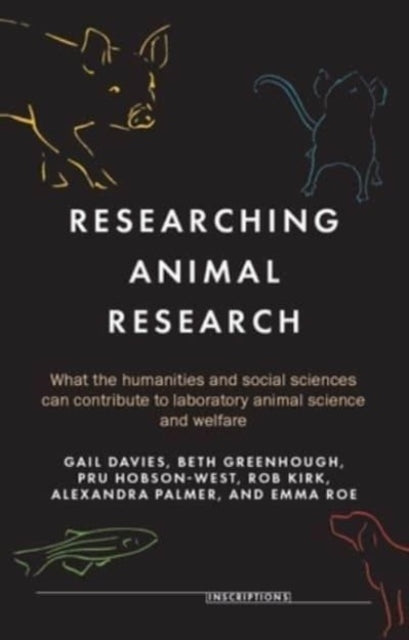 Book cover of: Researching Animal Research. By: Gail Davies