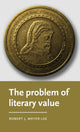 Book cover of: Problem of Literary Value. By: Robert J. Meyer-Lee