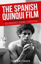 Book cover of: Spanish Quinqui Film. By: Tom Whittaker