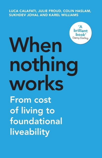 Book cover of: When Nothing Works. By: Luca Calafati