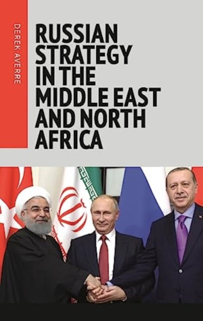 Book cover of: Russian Strategy in the Middle East and North Africa. By: Derek Averre