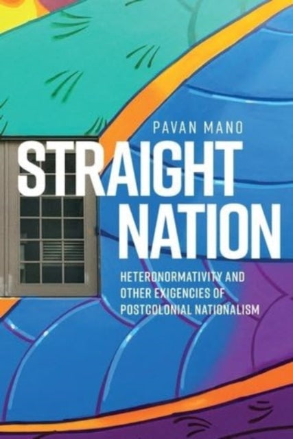 Book cover of: Straight Nation. By: Pavan Mano