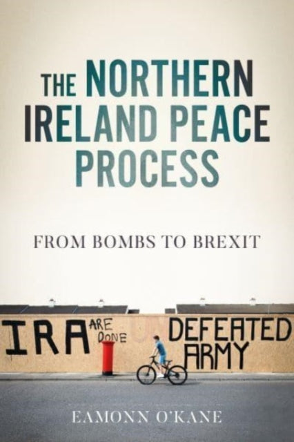 Book cover of: Northern Ireland Peace Process. By: Eamonn O'Kane