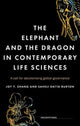 Book cover of: Elephant and the Dragon in Contemporary Life Sciences. By: Joy Y. Zhang
