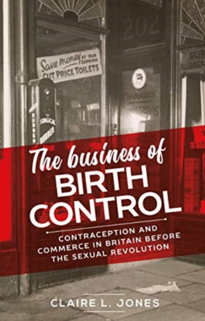 Book cover of: Business of Birth Control. By: Claire L. Jones
