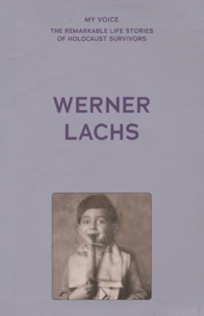 Book cover of: My Voice: Werner Lachs. By: The Fed