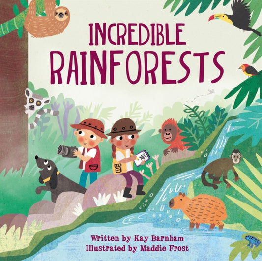 Book cover of: Look and Wonder: Incredible Rainforests. By: Kay Barnham