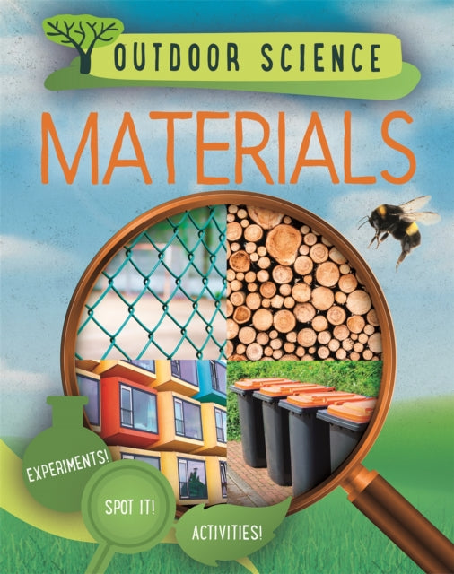Book cover of: Outdoor Science: Materials. By: Izzi Howell