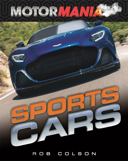 Book cover of: Motormania: Sports Cars. By: Rob Colson