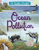 Book cover of: Oceans Explored: Ocean Pollution. By: Paul Rockett