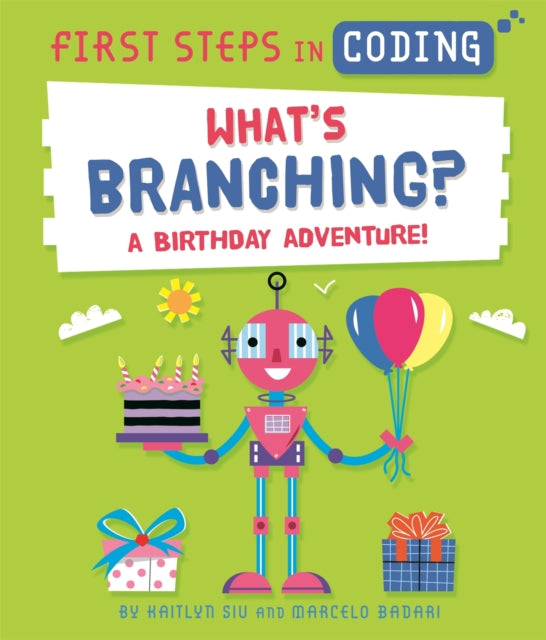 Book cover of: First Steps in Coding: What's Branching?. By: Marcelo Badari
