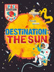 Book cover of: Space Station Academy: Destination The Sun. By: Sally Spray