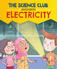 Book cover of: Science Club Investigates: Electricity. By: Mary Auld