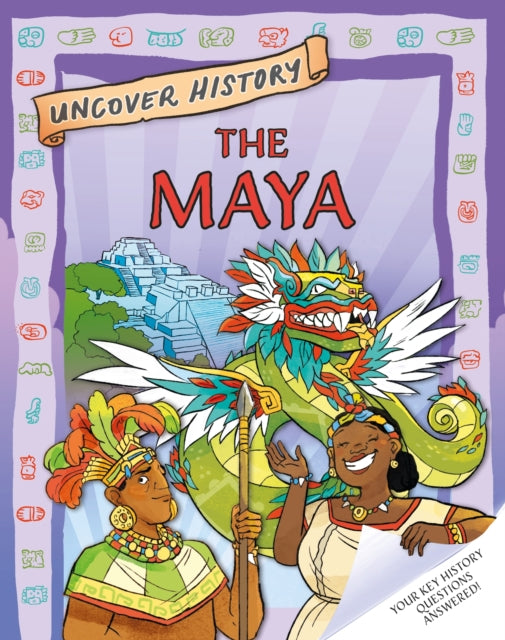 Book cover of: Uncover History: The Maya. By: Clare Hibbert