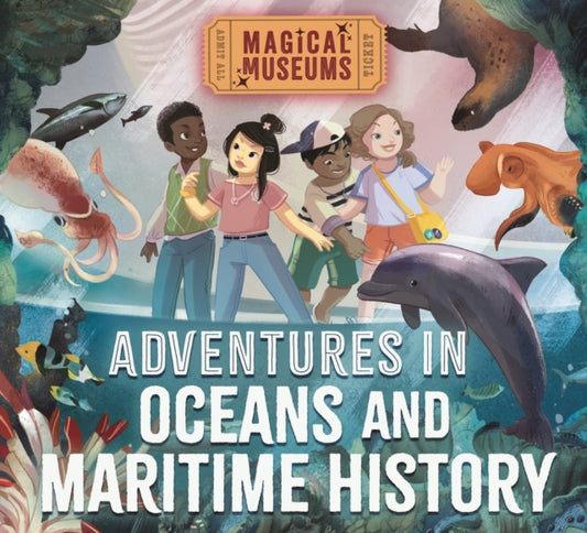 Book cover of: Magical Museums: Adventures in Oceans and Maritime History