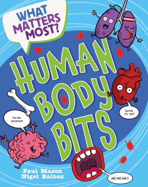 Book cover of: What Matters Most?: Human Body Bits