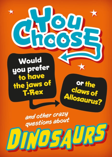 Book cover of: You Choose: Dinosaurs
