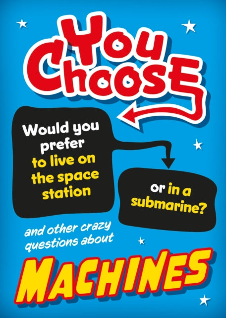Book cover of: You Choose: Machines. By: Franklin Watts