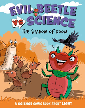 Evil Beetle Versus Science: The Shadow of Doom, A Science Comic Book About Light