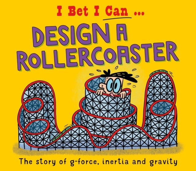 Book cover of: I Bet I Can: Design a Rollercoaster