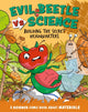 Evil Beetle Versus Science: Building the Secret Headquarters, A Science Comic Book About Materials 9781526325679 Paul Mason