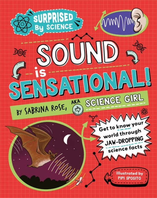 Book cover of: Surprised by Science: Sound is Sensational!