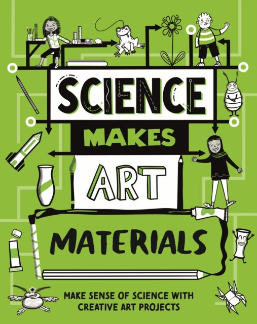 Book cover of: Science Makes Art: Materials. By: Andrew Charman