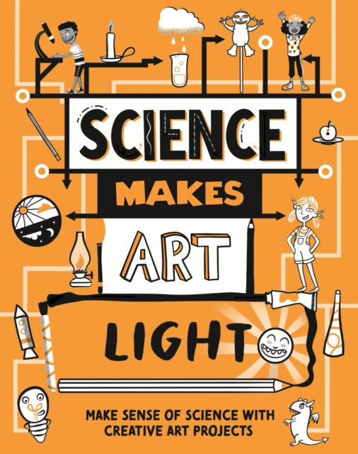 Book cover of: Science Makes Art: Light