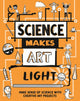 Book cover of: Science Makes Art: Light
